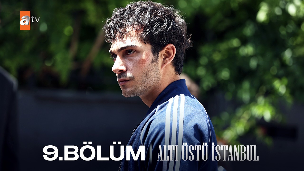 Alti Ustu Istanbul Episode 9